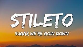 Stileto - Sugar, We're Goin Down (Lyrics)