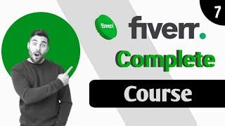 Fiverr Complete Course || lucture 7 || Complete guide in Urdu/hindi