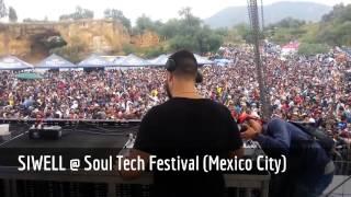 SIWELL @ Soul Tech Festival (Mexico City)