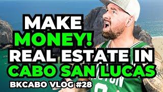 Real Estate in Cabo San Lucas - Investments Rental Property - BKCabo Vlog #28