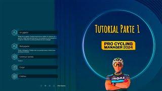 Pro Cycling Manager 2024: Capítulo 2 :  Modo Carrera Profesional : Tutorial Parte 1