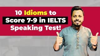 Boost Your IELTS Speaking Test Score: 10 Must-Know Idioms! Sirajum Munir Nirjhar