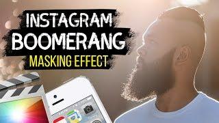 UP Your INSTAGRAM Boomerang Game | Final Cut Pro X Tutorial