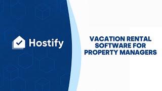 Vacation rental software for property managers - Hostify