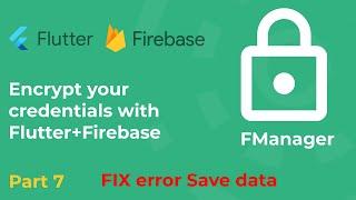 Flutter encrypt 5.0.1 FIX error Save data, part 7