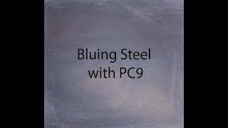 Bluing Steel with PC9