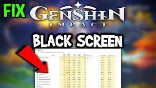 Genshin Impact – How to Fix Black Screen & Stuck on Loading Screen