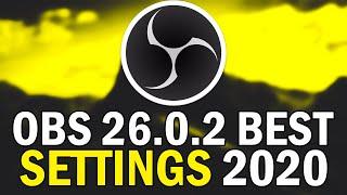 Best OBS 26.0.2 Recording Settings 2020 (OBS 26.0.2 Update Tutorial 2020)