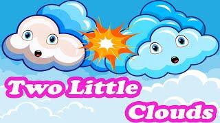 Two Little Clouds | Kids & Nursery Rhymes | Sing Along Song