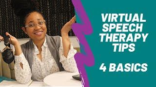 TUTORIAL #1 | Virtual Speech Therapy: 4 Basics