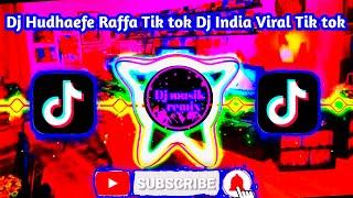 Dj Hudhaefa Raffa Tik tok Dj India Viral Tik tok