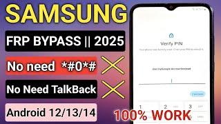 New Method 2025 || All Samsung FRP Bypass Android 12-13-14 || No Need *#0*# - No Need TalkBack