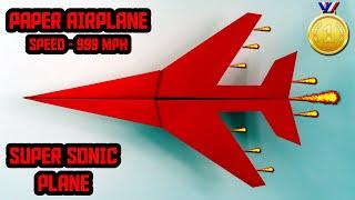 How To FOLD a Paper Airplane (Easy) that Fly Far || Super Sonic Plane