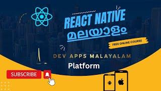 React Native Malayalam - Tutorial for Beginners 2024 | Platform