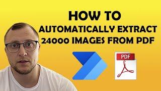 Viewer Request | Using Power Automate to extract 24000 images from PDFs