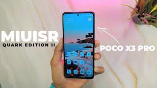 MIUISR Qurak Edition II For POCO X3 Pro - The Best MIUI ROM 