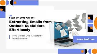 Step-by-Step Guide: Extracting Emails from Outlook Sub folders Effortlessly