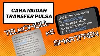 CARA MUDAH TRANSFER PULSA BEDA OPERATOR‼️ DARI TELKOMSEL KE SMARTFRE‼️ AUTO WORK