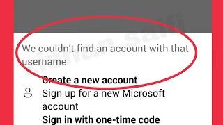 Fix Microsoft We couldn't find an account with that username problem solve in Teams