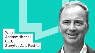 The Next Frontier in Franchise Marketing, with Andrew Mitchell from Storyteq Asia Pacific