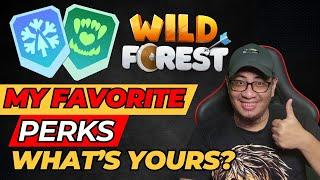 WILD FOREST  - MY FAVORITE PERKS