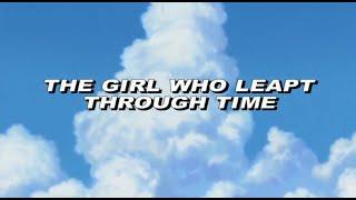 The Girl Who Leapt Through Time - Official Trailer