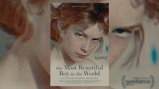 The Most Beautiful Boy in The World - 2021 (A Documentary Film)