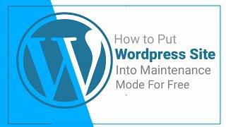 How to put your Wordpress site into Maintenance mode for free | Tech MEMO