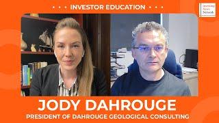 Investor Education: The Art of Exploration and Discovery with Jody Dahrouge