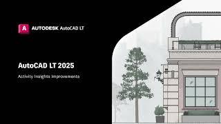 Activity Insights Updates | AutoCAD LT 2025