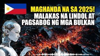 NAKAKATAKOT NA PREDIKSYON NG AI SA PILIPINAS SA 2025!