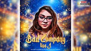 Lisa J - Bad Company (2025 Chutney Soca)