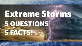 Amazing STORM FACTS & Quiz | How much do you know about extreme weather?
