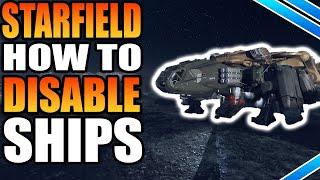 How To Target Enemy Ship Parts (Disable Engines) In Starfield