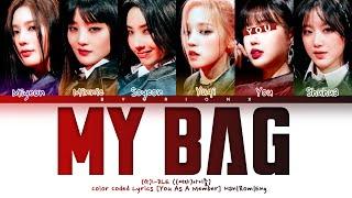 (G)I-DLE ((여자)아이들) 'MY BAG' - You As A Member [Karaoke] || 6 Members Ver.
