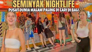 WOW TERNYATA BEGINI SITUASI WISATA MALAM PALING DI CARI DI BALI !! SEMINYAK NIGHTLIFE ..