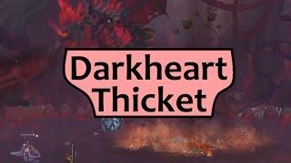 Darkheart Thicket Guide - Dungeon Preview from Legion Beta