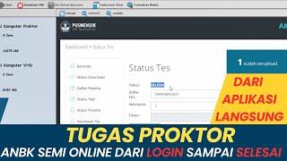 YANG DILAKUKAN PROKTOR SAAT ANBK SEMI ONLINE DI APLIKASI EXAMBROADMIN DARI LOGIN SAMPAI SELESAI