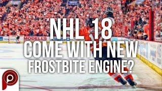 NHL 18 - Come With New Frostbite Engine?