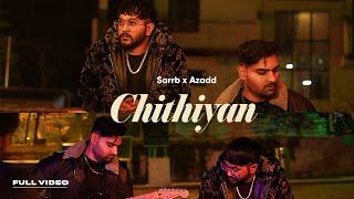 Sarrb x Azadd | Chitthiyan official video (Latest punjabi songs)