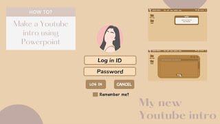 HOW TO MAKE YOUTUBE INTRO USING POWERPOINT | Sophia Molina