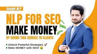 Make Money with Advanced NLP for SEO: Easily Sell Services on Fiverr | SEO Tips