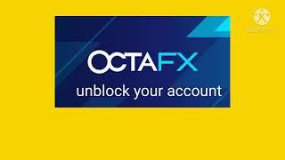 how to unblock octafx account