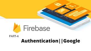 Firebase Authentication using Google||Firebase||Hindi