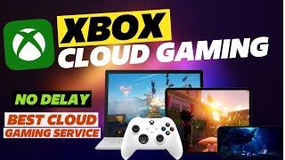 Xbox Cloud Gaming - No Lag Cloud Gaming For India  | Play On Android, PC and iOS