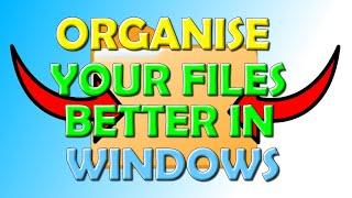 🟡 Organise Your Files in to Folders in Windows! 🟡