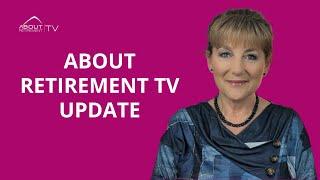 ABOUT RETIREMENT TV Update