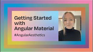 Get Started with Angular Material | #AngularAesthetics