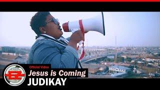 Judikay - Jesus is Coming (Official Video)