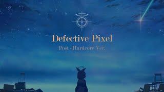 Blue Archive - Defective Pixel (Post-Hardcore Ver.)